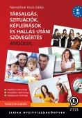 Társalgás, szituációk, képleírások, és hallás utáni szövegértés angolul