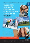 Társalgás, szituációk, képleírások és hallás utáni szövegértés oroszul
