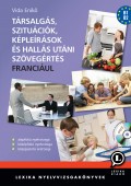 Társalgás, szituációk, képleírások és hallás utáni szövegértés franciául