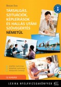 Társalgás, szituációk, képleírások és hallás utáni szövegértés németül