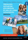 Társalgás, szituációk, képleírások és hallás utáni szövegértés oroszul