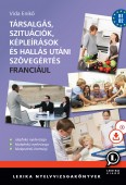 Társalgás, szituációk, képleírások és hallás utáni szövegértés franciául